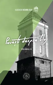 Povesti despre Cluj IX