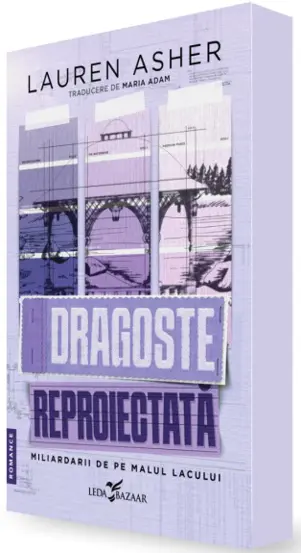 Dragoste reproiectata. Seria Miliardarii de pe malul lacului Vol. 1