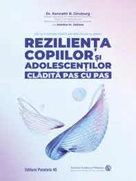 Reziliența copiilor și adolescenților, clădită pas cu pas
