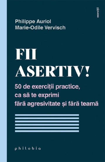 Fii asertiv! (resigilat)