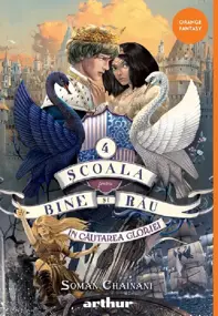 Scoala pentru bine si rau Vol. 4.  In cautarea gloriei  