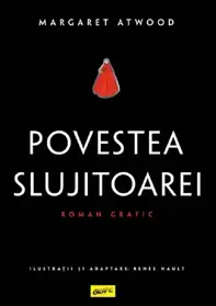 Povestea slujitoarei. Roman grafic