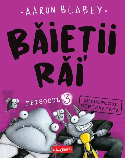 Baietii rai. Episodul 3: Ghemotocul contraataca 