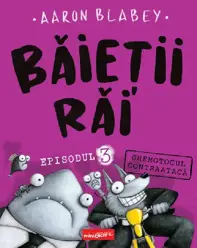 Baietii rai. Episodul 3: Ghemotocul contraataca 