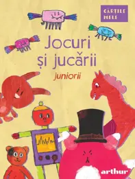 Jocuri si jucarii  (juniorii)