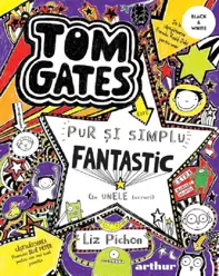 Tom Gates este pur si simplu fantastic (la unele lucruri). Seria Tom Gates Vol.5