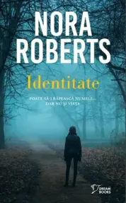 Identitate - Nora Roberts