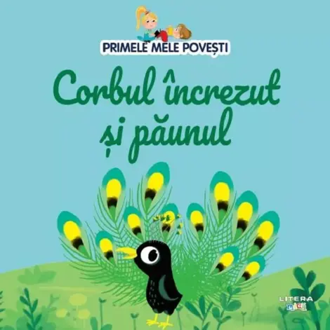 Primele mele povesti. Corbul increzut si paunul
