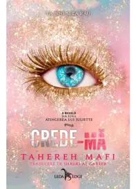 Crede-mă. Seria Atingerea lui Juliette Vol.7