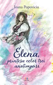 Elena, printesa celor trei anotimpuri