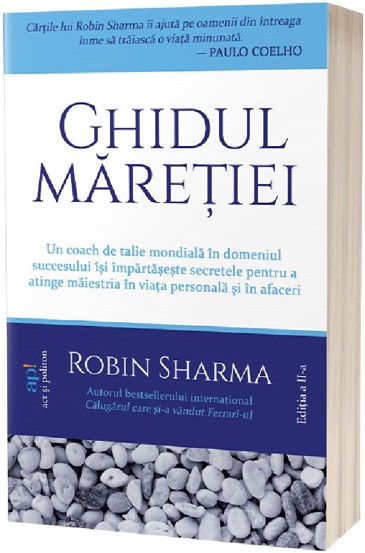 Vezi detalii pentru Ghidul maretiei-Robin Sharma