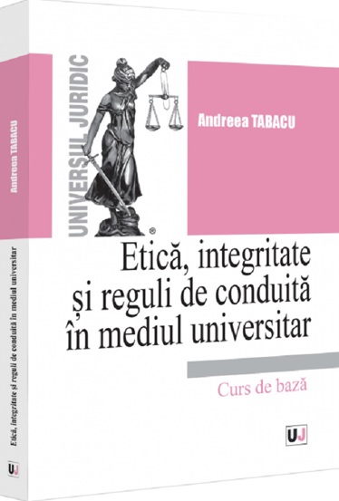 Etica integritate si reguli de conduita in mediul universitar