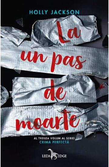 La un pas de moarte. Seria Crima perfectă Vol.3 (resigilat)