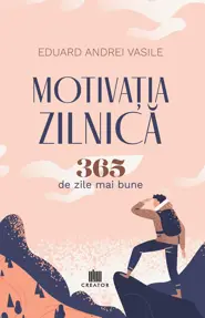Motivația zilnică