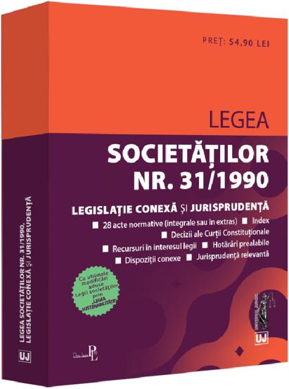 Vezi detalii pentru Legea societatilor Nr.31 din 1990. Legislatie conexa si jurisprudenta