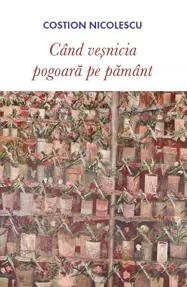 Cand vesnicia pogoara pe pamant