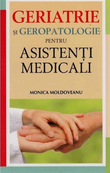 Vezi detalii pentru Geriatrie si Geropatologie pentru asistenti medicali