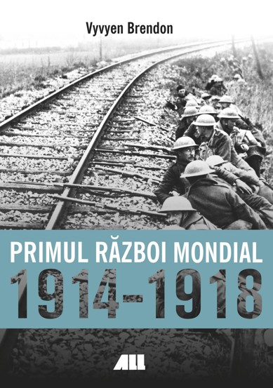 Vezi detalii pentru Primul razboi mondial 1914-1918 ed.2