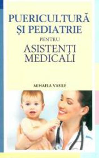 Vezi detalii pentru Puericultura si pediatrie pt. asist ed.2