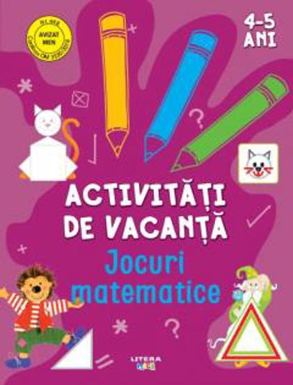 Activitati de vacanta. Jocuri matematice. 4-5 ani