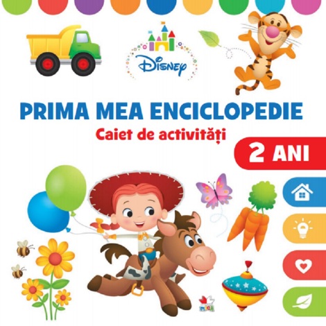 Disney. Prima mea enciclopedie. Caiet de activitati 2 ani (contine autocolante)