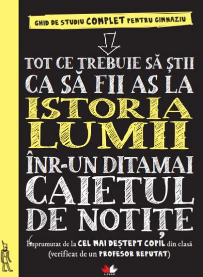 Vezi detalii pentru Pot ce trebuie sa stii ca sa fii as la istoria lumii intr-un ditamai caietul de notite