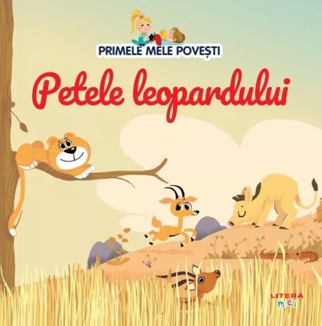 Vezi detalii pentru Primele mele povesti. Petele leopardului