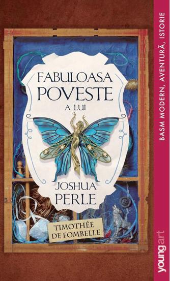 Vezi detalii pentru Fabuloasa poveste a lui Joshua Perle