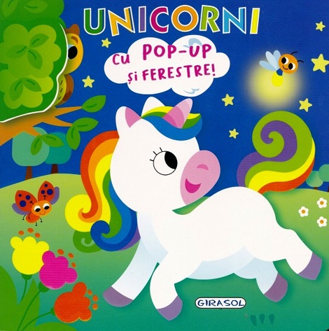 Vezi detalii pentru Unicorni. Deschide si descopera