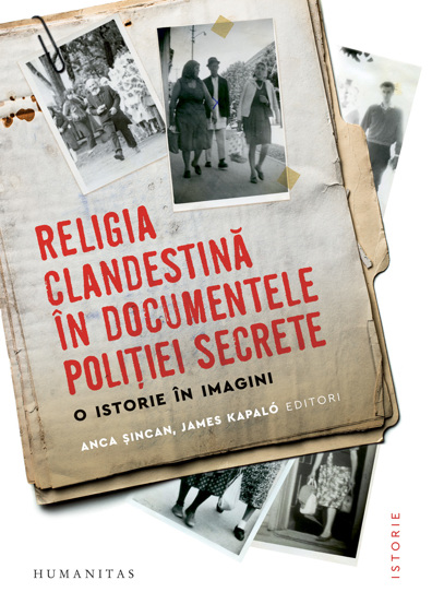 Vezi detalii pentru Religia clandestină în documentele poliției secrete