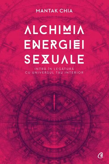 Vezi detalii pentru Alchimia energiei sexuale