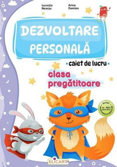 Vezi detalii pentru Dezvoltare personala - Clasa pregatitoare - Caiet de lucru