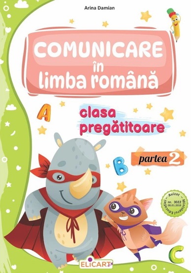 Comunicare in limba romana - Clasa pregatitoare - Partea II