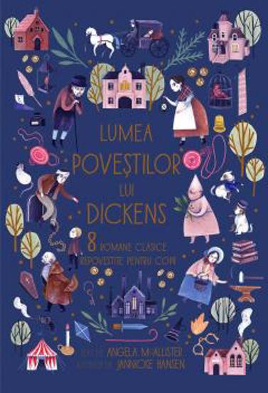 Lumea povestilor lui Dickens