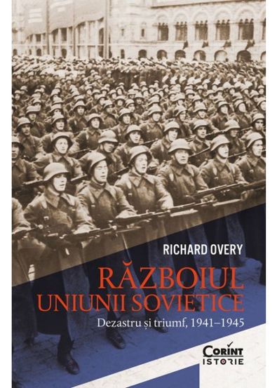 Războiul Uniunii Sovietice. Dezastru și triumf 1941–1945