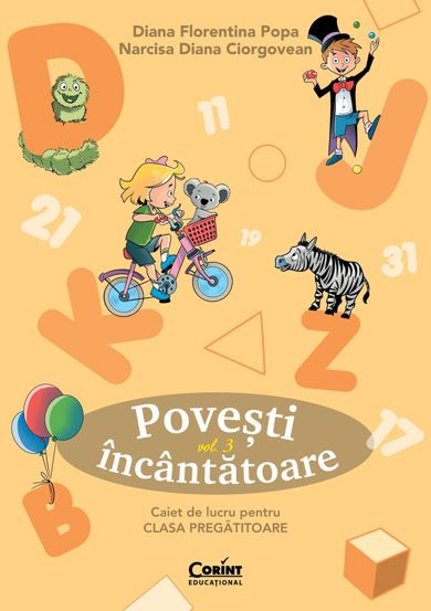 Vezi detalii pentru Povești încântătoare. Caiet de lucru pentru clasa pregătitoare. Vol.3