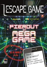 Escape Game. Pierdut in Mega Game
