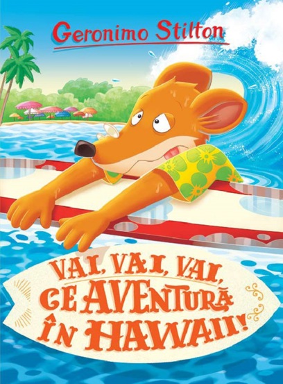 Vai vai vai ce aventura in Hawaii