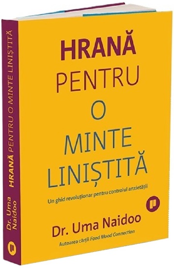 Vezi detalii pentru Hrana pentru o minte linistita. Un ghid revolutionar pentru controlul anxietatii