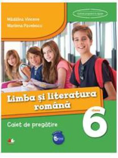 Vezi detalii pentru Limba si literatura romana - Clasa 6 - Caiet de pregatire