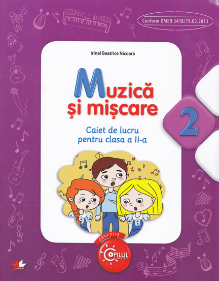 Muzica si miscare - Clasa 2 - Caiet