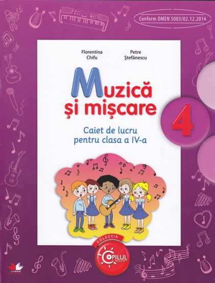 Muzica si miscare - Clasa 4 - Caiet