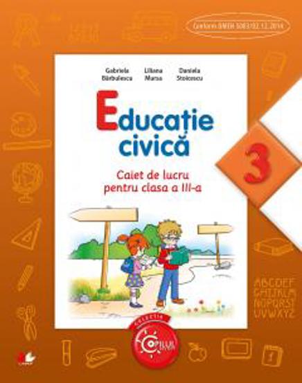 Vezi detalii pentru Educatie civica - Clasa 3 - Caiet