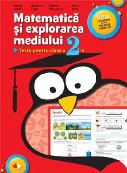 MATEMATICA SI EXPLORAREA MEDIULUI. TESTE PENTRU CLASA A II-A (Evaluare nationala)