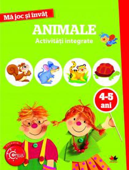 Vezi detalii pentru MA JOC SI INVAT. Animale. Activitati integrate. 4-5 ani