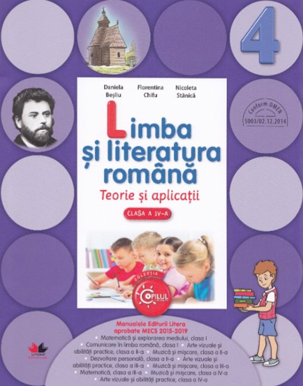 Vezi detalii pentru LIMBA SI LITERATURA ROMANA. Teorie si aplicatii. Clasa a IV-a