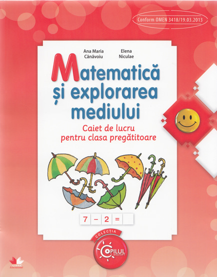 Vezi detalii pentru MATEMATICA SI EXPLORAREA MEDIULUI. Caiet de lucru pentru clasa pregatitoare