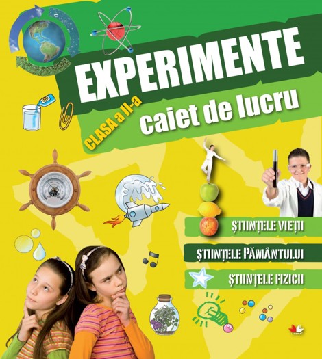 Vezi detalii pentru CAIET DE LUCRU. EXPERIMENTE. CLASA A II-A