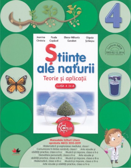 STIINTE ALE NATURII. Teorie si aplicatii. Clasa a IV-a