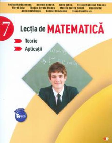 Vezi detalii pentru LECTIA DE MATEMATICA. Teorie. Aplicatii. Clasa a VII-a